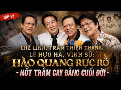 Chế Linh, Trần Thiện Thanh, Lê Hựu Hà, Vinh Sử: hào quang và những nốt trầm