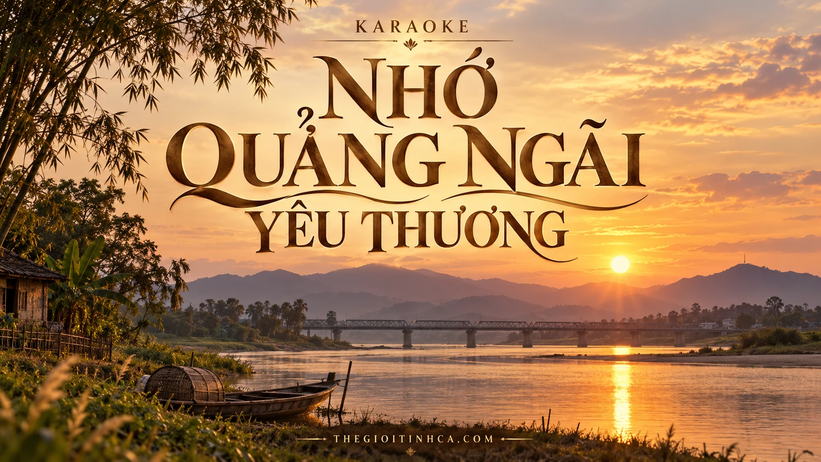 Karaoke Nhớ Quảng Ngãi Yêu Thương