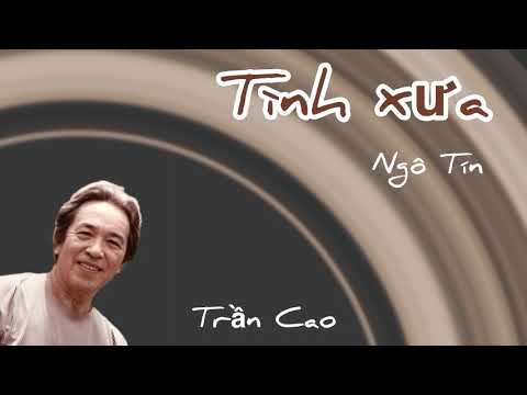 Tình xưa · Trần Cao