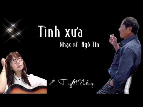 Tình xưa · Tuyết Nhung