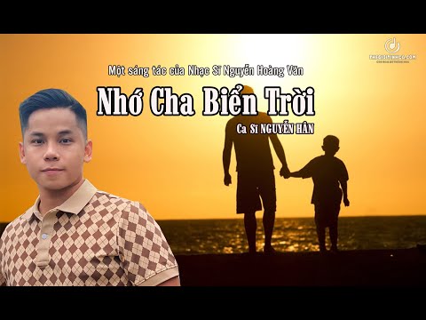 Minh họa Ca Khúc Xúc Động Về Cha Mới Nhất| Nhớ Cha Biển Trời|Ca Sĩ Nguyễn Hân