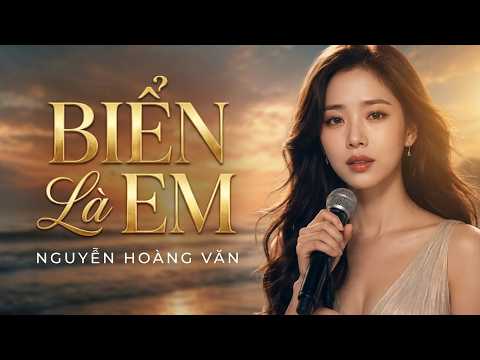 Minh họa Biển Là Em – Nguyễn Hoàng Văn | Bài Tình Ca Biển Lãng Mạn Triệu View 🌊 Official MV