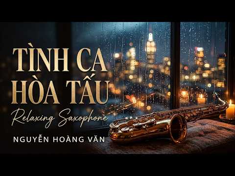 Minh họa RELAXING JAZZ SAXOPHONE - NGUYỄN HOÀNG VĂN | 18 Tình Ca Hòa Tấu Saxophone & Guitar 538Hz