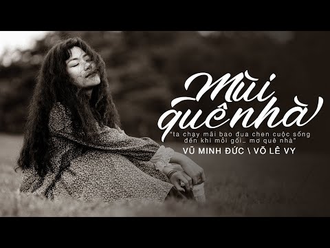 Mùi quê nhà · Võ Lê Vy