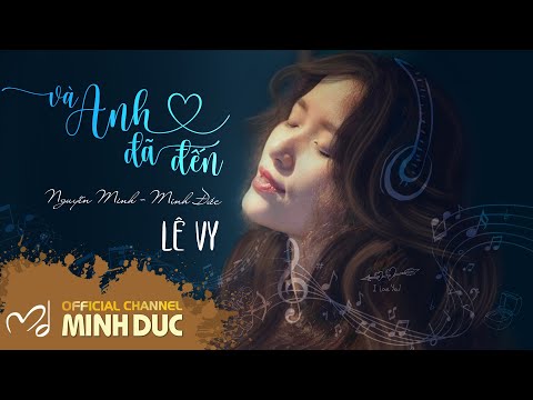 Và em đã đến · Lê Vỹ