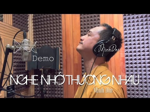Nghe nhớ thương nhau · Minh Đức