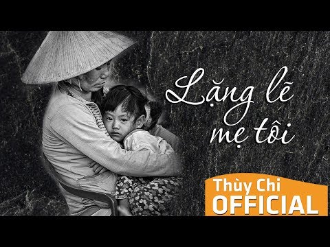 Hình minh họa ca khúc Lặng lẽ mẹ tôi