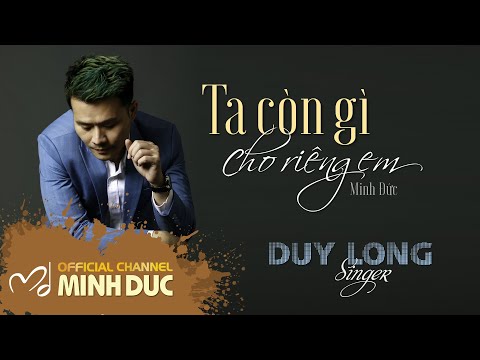 Hình minh họa ca khúc Ta còn gì cho riêng em