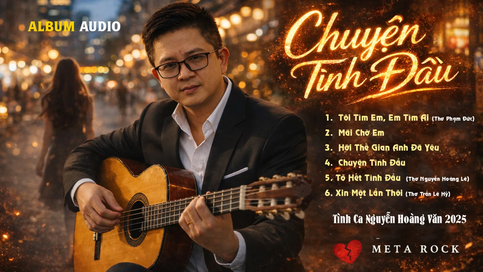 Ảnh minh họa Chuyện Tình Đầu – Album Meta Rock Đặc Biệt Của Nhạc Sĩ Nguyễn Hoàng Văn