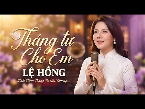 Tháng Tư Cho Em